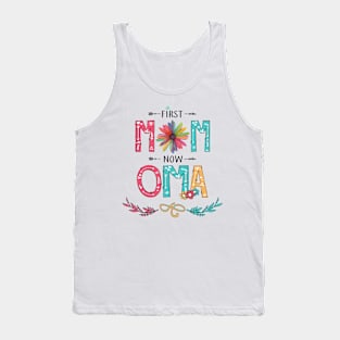 First Mom Now Oma Wildflowers Happy Mothers Day Tank Top